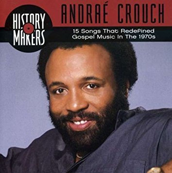 History Makers: Andraé Crouch Collection (CD)